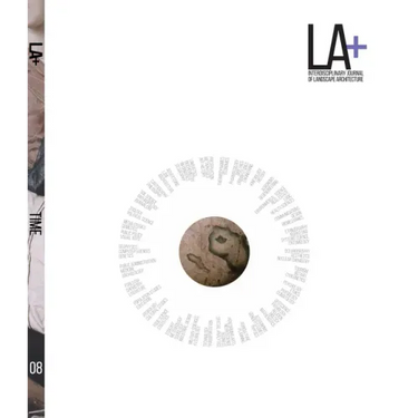La+ Time: Interdisciplinary Journal of Landscape Architecture