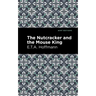 The Nutcracker and the Mouse King