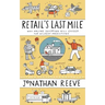 Retail's Last Mile: Why Online Shopping Will Exceed Our Wildest Predictions