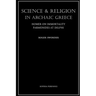 Science and Religion in Archaic Greece: Homer on Immortality and Parmenides at Delphi