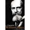 The Essential William James