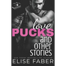 Love, Pucks, and Other Stories