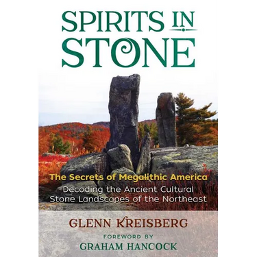 Spirits in Stone: The Secrets of Megalithic America