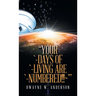 "Your `-Days of `-Living Are `-Numbered!!! '"