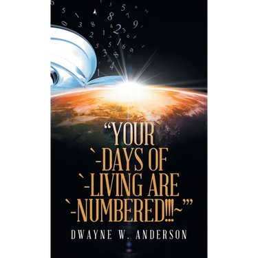 "Your `-Days of `-Living Are `-Numbered!!! '"