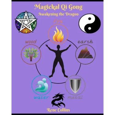 Magickal Qi Gong: Awakening the Dragon