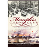 Memphis Chronicles:: Bits of History from the Best Times