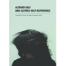 Altered Self and Altered Self-Experience