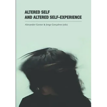 Altered Self and Altered Self-Experience