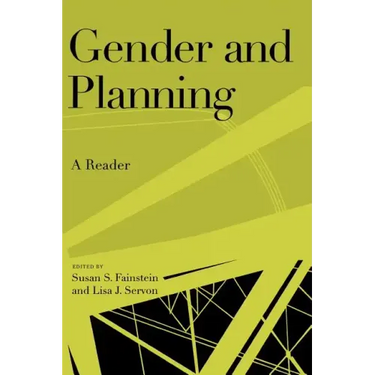 Gender and Planning: A Reader
