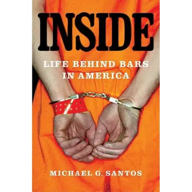 Inside: Life Behind Bars in America