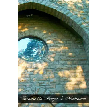 Treatise On Prayer & Meditation