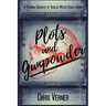 Plots and Gunpowder: A Personal Biography of Thriller Writer Gerald Verner