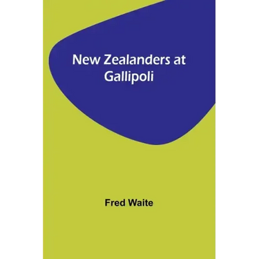 New Zealanders at Gallipoli