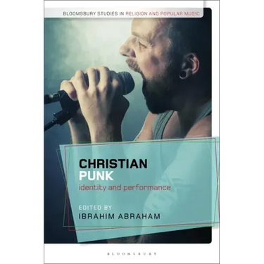 Christian Punk: Identity and Performance