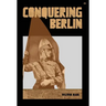 Conquering Berlin