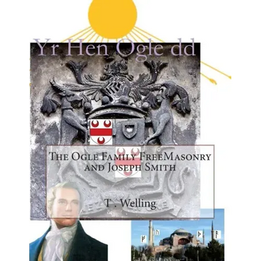 The Ogle Family FreeMasonry and Joseph Smith