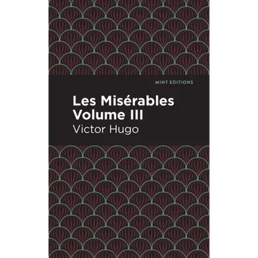 Les Miserables Volume III