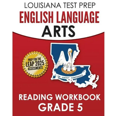 LOUISIANA TEST PREP English Language Arts Reading Workbook Grade 5: Covers the Literature and Informational Text Reading Standards
