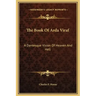 The Book Of Arda Viraf: A Dantesque Vision Of Heaven And Hell