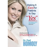 Making It Easy for Patients to Say "yes"
