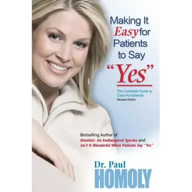 Making It Easy for Patients to Say "yes"