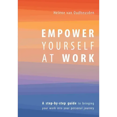 Empower Yourself at Work