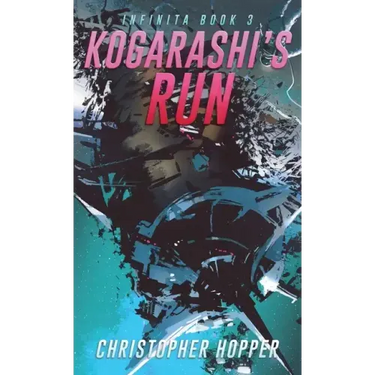 Kogarashi's Run (Infinita Book 3)