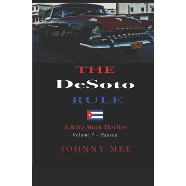The DeSoto Rule: A Billy Mack Thriller