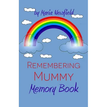 Remembering Mummy: A Memory Book for Grieving Children