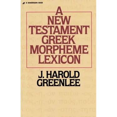 The New Testament Greek Morpheme Lexicon