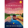 Everything You Leave Behind