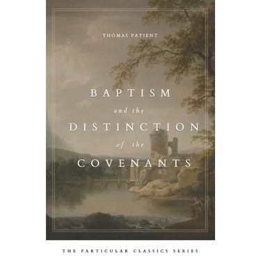 Baptism and the Distinction of the Covenants