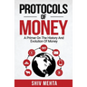 Protocols of Money: A Primer on the History and Evolution of Money