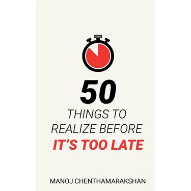 50 Things to Realize Before it's Too Late