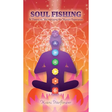 Soul Fishing: A Theory on Harmonizing the Human Experience