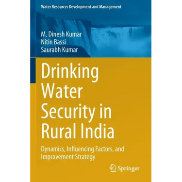 Drinking Water Security in Rural India: Dynamics, Influencing Factors, and Improvement Strategy