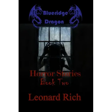 Blueridge Dragon Horror Stories Book Two