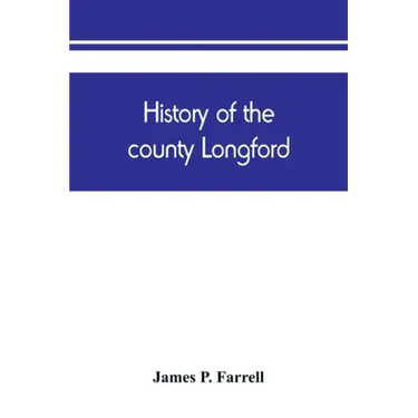 History of the county Longford