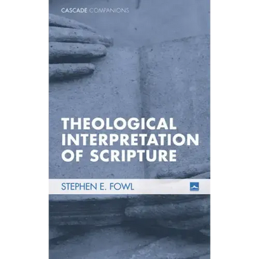 Theological Interpretation of Scripture