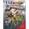UnFamiliar: Release the Tiny Beasts