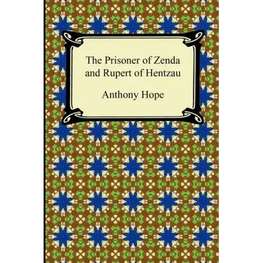 The Prisoner of Zenda and Rupert of Hentzau