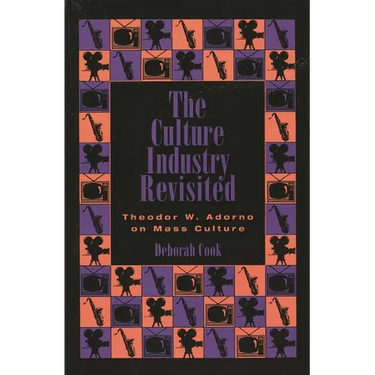 Culture Industry Revisited: Theodor W. Adorno on Mass Culture