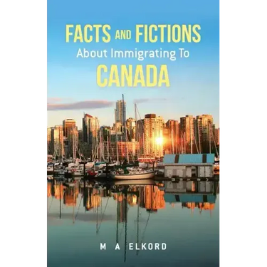 Facts and Fictions about Immigrating To Canada