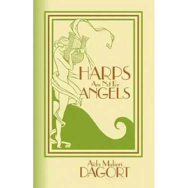 Harps Are Not for Angels