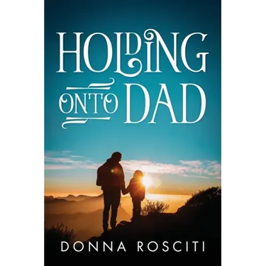 Holding Onto Dad