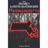 The Folklore & Haunted Locations Guide: Massachusetts
