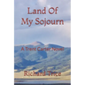 Land Of My Sojourn: A Trent Carter Novel