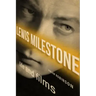 Lewis Milestone: Life and Films