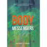 Body Messengers: A Planetary Archetypal Guide for Health Patterns, Well-Being, and Self-Healing